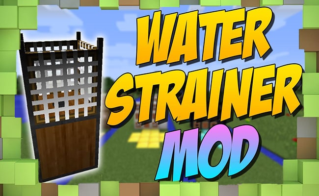 Мод Water Strainer для Майнкрафт