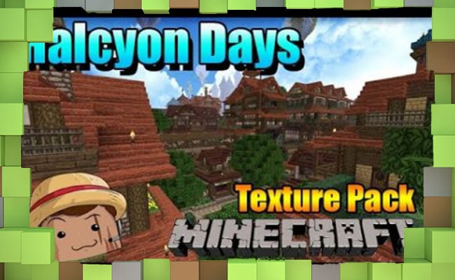 Скачать Текстуры Halcyon Days! для Minecraft