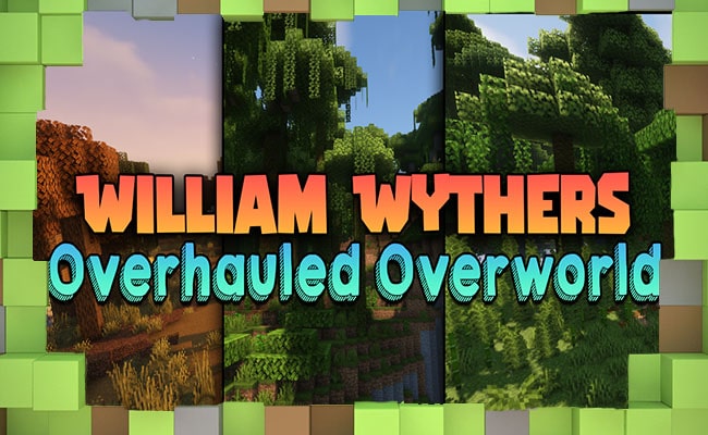 Скачать Мод William Wythers Overworld для Minecraft