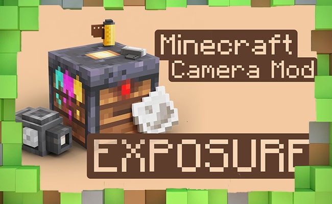 Скачать Мод Exposure / Фотокамера для Minecraft