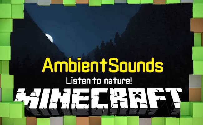Скачать Мод AmbientSounds для Minecraft