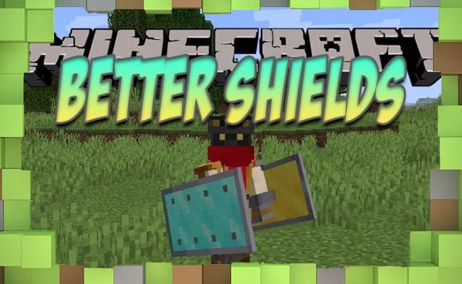 Мод Better Shields (Лучшее Щиты) для Майнкрафт