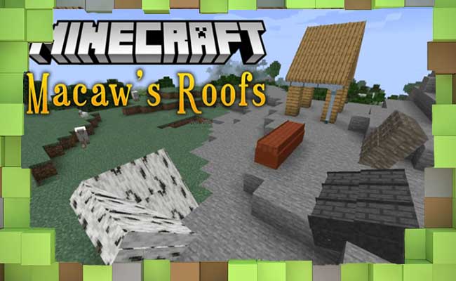 Скачать Мод Крыши для Домов Macaw Roofs для Minecraft