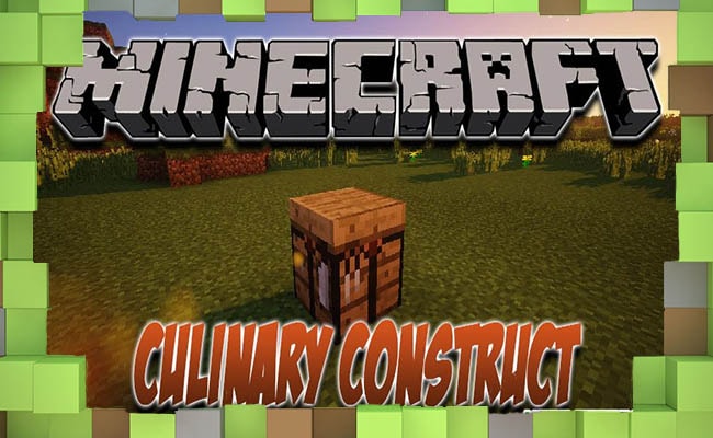 Скачать Мод Culinary Construct для Minecraft