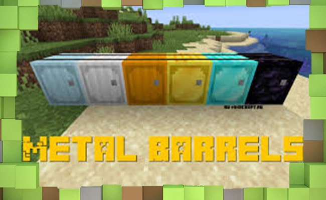Мод Metal Barrels для Майнкрафт