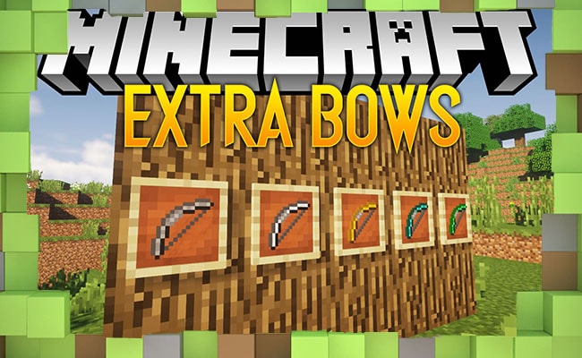 Скачать Мод Extra Bows Улучшенные Луки для Minecraft
