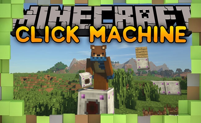 Скачать Мод Click Machine для Minecraft