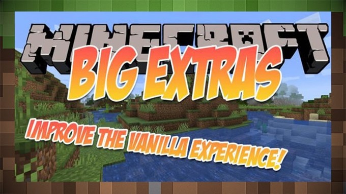 Мод Big Extras новые функции и предметы для Майнкрафт